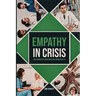 Empathy in Crisis: How Compassion Transformed Care During COVID-19