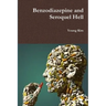 Benzodiazepine and Seroquel Hell
