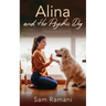 Alina and Her Psychic Dog