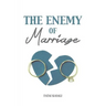 The Enemy of Marriage