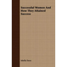 Successful Women And How They Attained Success