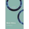 Water Ethics: An Introduction