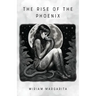 The Rise of the Phoenix