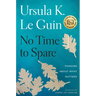 No Time to Spare: Thinking about What Matters