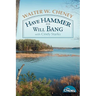 Have Hammer ... Will Bang