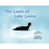The Loons of Lake Louise