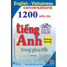 English Vietnamese conversations: 1200 mẫu câu tiếng Anh thông dụng trong giao tiếp