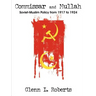 Commissar and Mullah: Soviet-Muslim Policy from 1917 to 1924