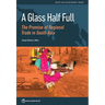 Glass Half Full: The Promise of Regional Trade in South Asia