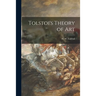 Tolstoi's Theory of Art