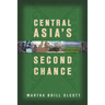 Central Asia's Second Chance