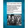 A treatise on the law of trusts and trust settlements: including its application to practical conveyancing. Volume 1 of 2