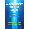 A Doorway to the Light: After Death Experiences