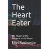 The Heart Eater: The Power of the Entrance to the Abyss