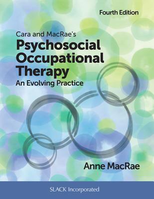 Cara and MacRae's Psychosocial Occupational Therapy: An Evolving Practice - Hardcover by Books by splitShops