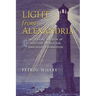 Light from Alexandria: Recovering a Vision of Christian Paideia for Education and Formation