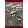 Perfect Handfasting and More: A brief History, Things you need to know, Handfasting Ritual and related rituals.