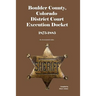 Boulder County, Colorado District Court Execution Docket, 1875-1885: An Annotated Index