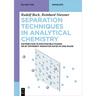 Separation Techniques in Analytical Chemistry: Distribution in Non-Miscible Phases or by Different Migration Rates in One Phase