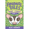 Animal Tales Short Stories: Book 2
