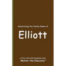 Celebrating the Family Name of Elliott