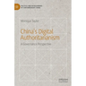 China's Digital Authoritarianism: A Governance Perspective