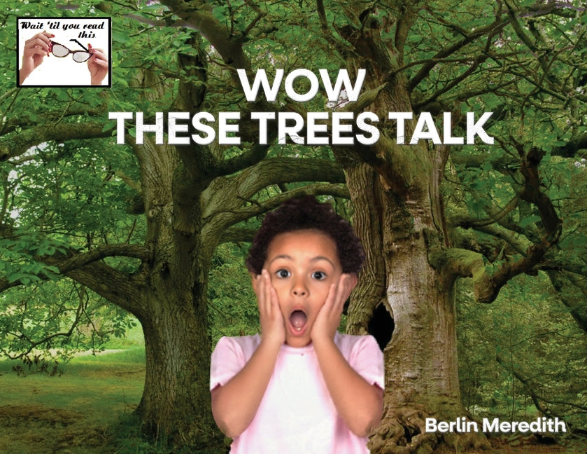 Wow These Trees Talk - Paperback by Books by splitShops