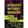 Diseases Without Borders: Plagues, Pandemics, and Beyond