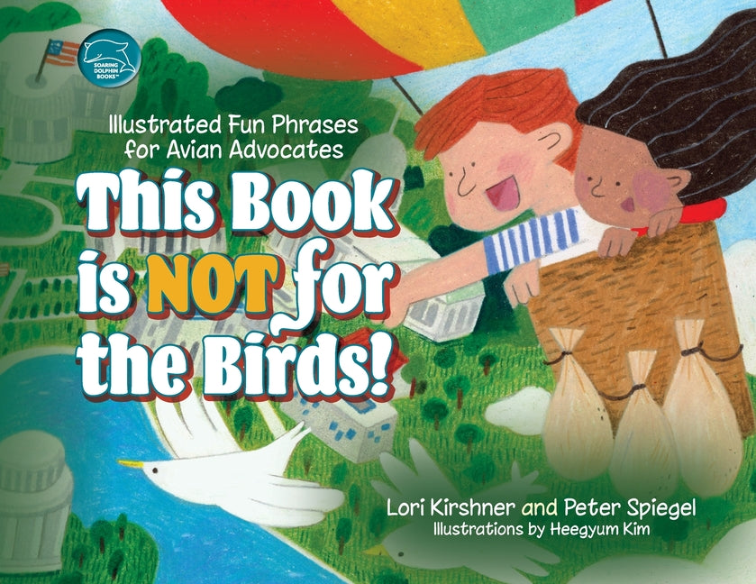 This Book is Not for the Birds!: Illustrated Fun Phrases for Avian Advocates - Paperback by Books by splitShops