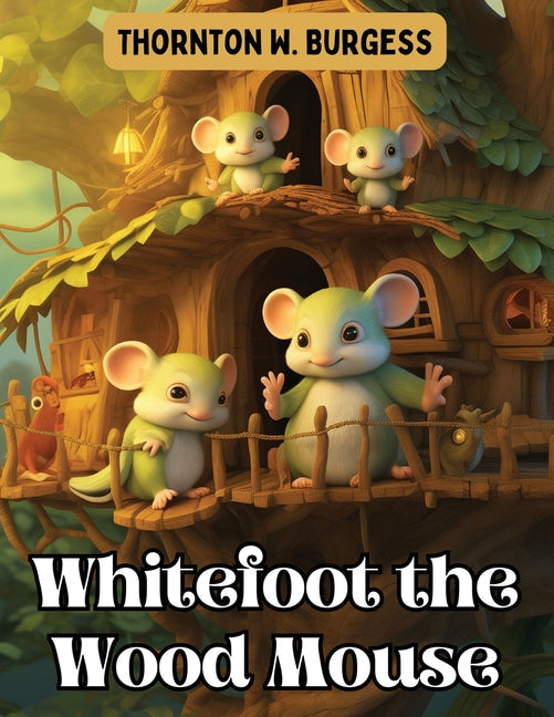 Whitefoot the Wood Mouse - Paperback by Books by splitShops