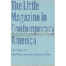 The Little Magazine in Contemporary America