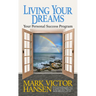 Living Your Dreams: Your Personal Success Program