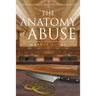 The Anatomy of Abuse