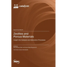 Zeolites and Porous Materials: Insight into Catalysis and Adsorption Processes