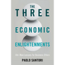 The Three Economic Enlightenments