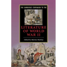 The Cambridge Companion to the Literature of World War II