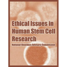 Ethical Issues in Human Stem Cell Research