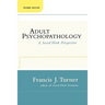 Adult Psychopathology, Second Edition: A Social Work Perspective
