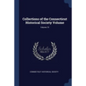 Collections of the Connecticut Historical Society Volume; Volume 15