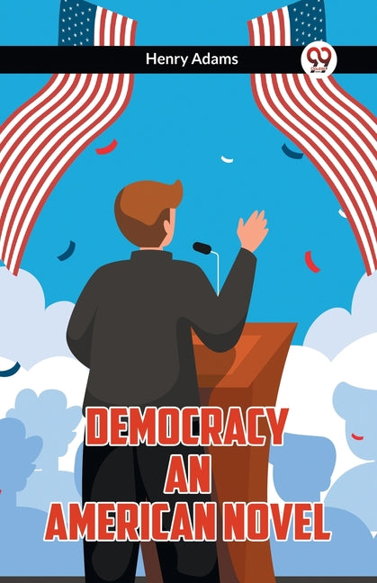 Democracy An American Novel - Paperback by Books by splitShops