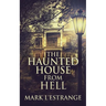 The Haunted House From Hell