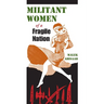 Militant Women of a Fragile Nation