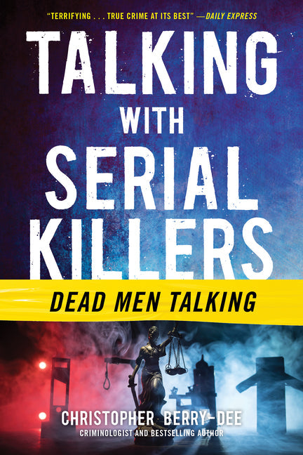 Talking with Serial Killers: Dead Men Talking - Paperback by Books by splitShops