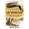 The Wanderer in Africa: A Tale Illustrating the Thirty-Second Psalm