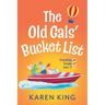 The Old Gals' Bucket List