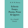 Eclectic Essays, Poems, Prose & Quotes: By a Hopeful Human