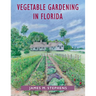 Vegetable Gardening in Florida