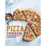 Pizza Cookbook: The Art And Practice Of Handmade Pizza