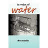 In Wake of Water