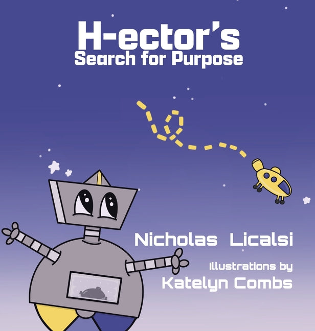 H-ector's Search for Purpose - Hardcover by Books by splitShops